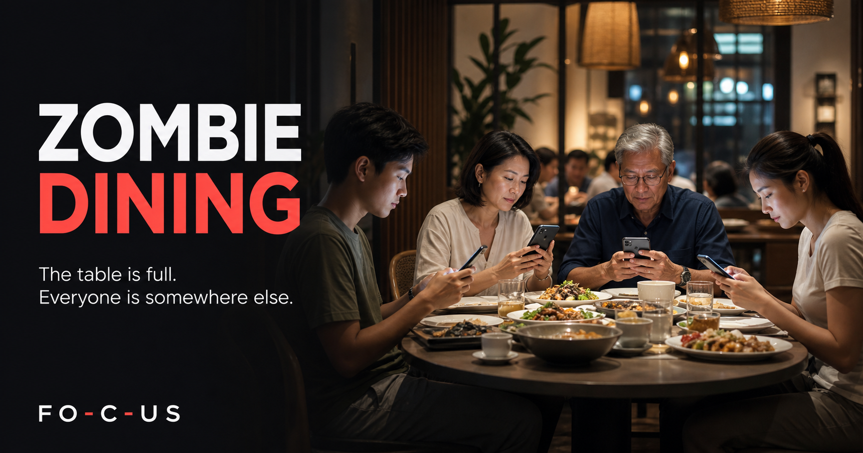 A multigenerational family looking at separate phones around a restaurant table, with the words Zombie Dining